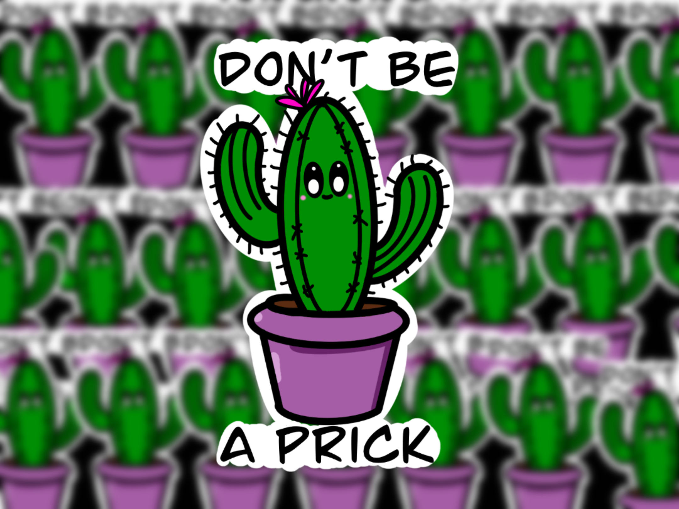 Don't Be a Prick Sticker
