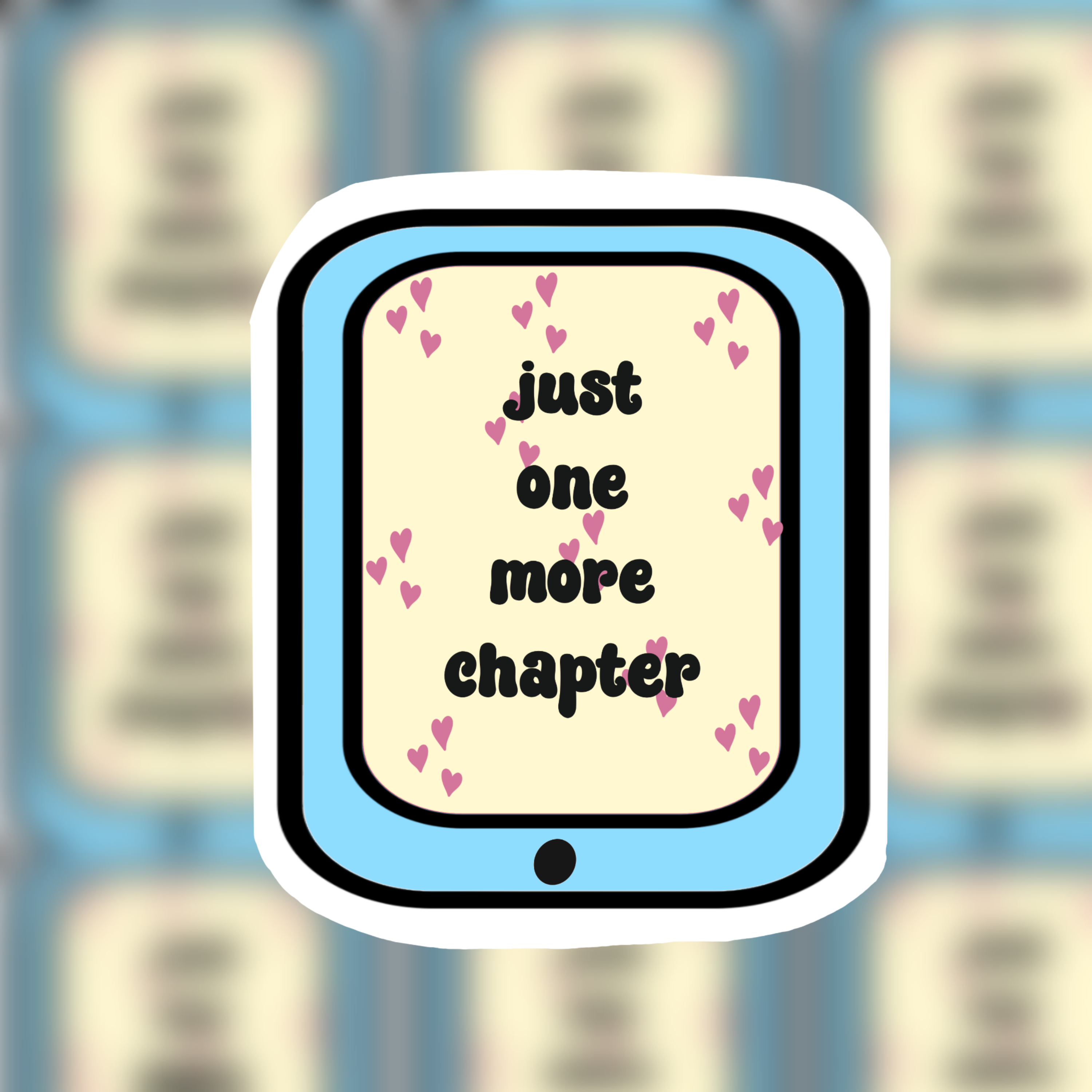 Just One More Chapter Sticker